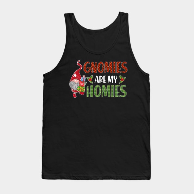 Gnomies are my homies t-shirt | lefse Christmas matching t-shirt | gnomies lefse Christmas family gift Tank Top by TeesCircle